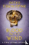 Tremayne, Peter - Blood on the Wind