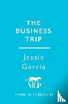 Garcia, Jessie - The Business Trip