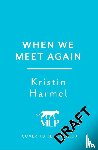 Harmel, Kristin - When We Meet Again