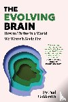 Goldsmith, Dr Paul - The Evolving Brain