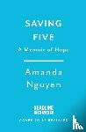 Nguyen, Amanda - Saving Five