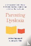 Lyons, Jody, Rappaport, Dr Lisa - Parenting Dyslexia