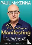 McKenna, Paul - Power Manifesting