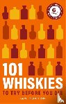 Buxton, Ian - 101 Whiskies To Try Before You Die 6th Edition