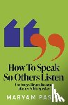 Pasha, Maryam - How To Speak So Others Listen