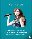 OH - Hot To Go: The Little Guide to Chappell Roan