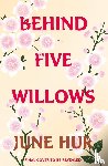 Hur, June - Behind Five Willows