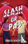 Sanchez, Thalia - Slash or Pass
