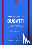 Hay-Nicholls, Adam - The Story of Bugatti