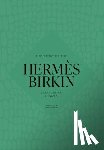 Welbeck - The Story of the Hermes Birkin