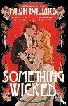 Ballard, Falon - Something Wicked