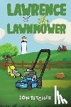 Pitcher, Jon - Lawrence the Lawnmower
