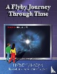 Minasian, Harvey - Flyby Journey Through Time