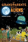 Smith, Debbie - My Grandparents and the Aliens
