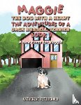 Fitzgerald, Catherine - Maggie, the Dog with a Heart: The Adventures of a Jack Russell Terrier, Book 2