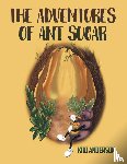 Anderson, Kiki - The Adventures of Ant Sugar