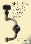 Green-Plumb, Jonathan - Antique Tools – Unexpected Finds and Eccentric Objects