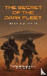 Calvert, Mike - The Secret of the Dark Fleet