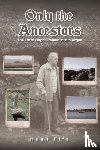 Fife, Hugh - Only the Ancestors