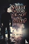 Hooles, Eric - Sweet Dreams... Or Not So Sweet?