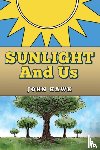 Hawk, John - Sunlight and Us