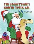 Cross, Jean - The Secret's Out! Santa Tells All