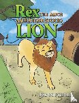 Southall, Joe - Rex, The Much Misunderstood Lion