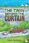 Scholz, Carl - The Twin Behind the Curtain