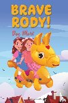 Mort, Doc - Brave Rody!