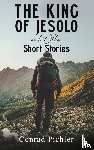 Pichler, Conrad - The King of Jesolo and Other Short Stories
