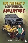 Godwin, Rusty - Bob the Bear's Continental Adventure