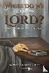 Burke, Robert Winkler - Where Do We Go Now, Lord?