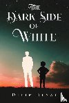 Desai, Dilip - The Dark Side of White