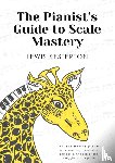 Kesterton, Lewis - The Pianist's Guide to Scale Mastery
