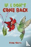 Whyte, Fiona - If I Don't Come Back
