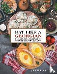 Riddle, Elena - Eat Like a Georgian – a Culinary Journey of the Black Sea Coast