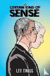 Cross, Lee - A Certain Kind of Sense