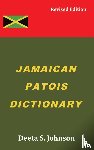 Johnson, Deeta S. - Jamaican Patois Dictionary