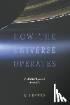 Baker, M J - How the Universe Operates