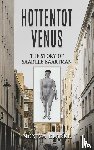 Clarke, Monica - Hottentot Venus – The Story of Saartjie Baartman