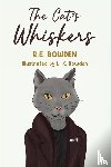 Bowden, R E - The Cat's Whiskers