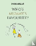 Waller, Diane - Who's Mummy's Favourite?