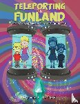 Isted, Naomi - Teleporting to Funland