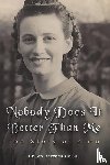 Berwick (MBE), Dr Lin - Nobody Does It Better Than Me: The Story of Alma