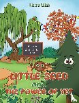 Ullah, Aleena - Little Seed and The Power of Yet