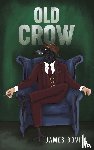 Bovill, James - Old Crow