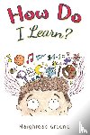 Greene, Maighread - How Do I Learn?