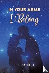 Phillips, H L - In Your Arms I Belong