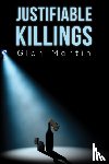 Martin, Glen - Justifiable Killings