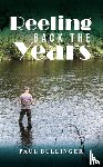 Bullinger, Paul - Reeling Back the Years